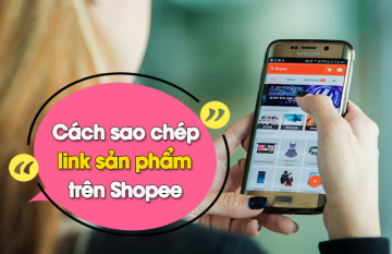 Cách lấy link sản phẩm trên app Shopee